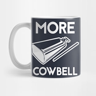 More Cowbell Mug